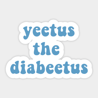 Yeetus The Diabeetus - Auqa Sticker